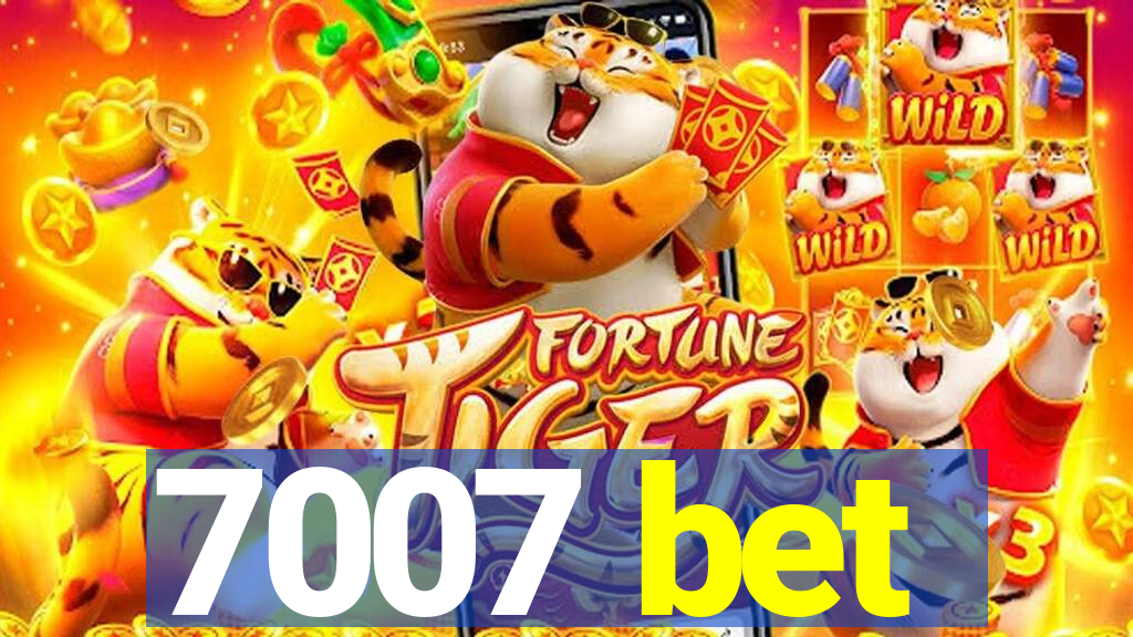 7007 bet
